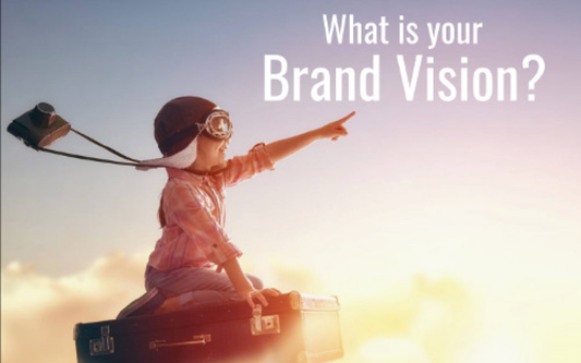 Tầm nhìn Thương hiệu (Brand vision) - Bản đồ tương lai cho doanh nghiệp