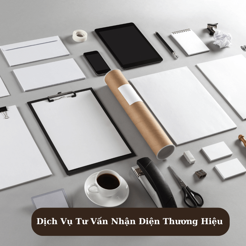 Dịch Vụ Tư Vấn Nhận Diện Thương Hiệu